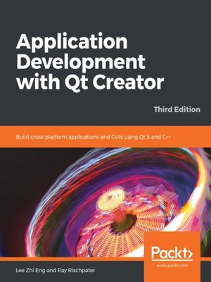 cover image of Application Development with Qt Creator